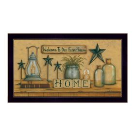 "Welcome to Our Farm House" By Mary June, Printed Wall Art, Ready To Hang Framed Poster, Black Frame